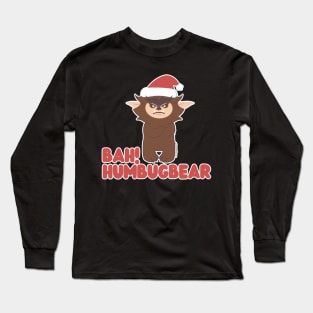 Bah! Humbug! Bugbear Long Sleeve T-Shirt